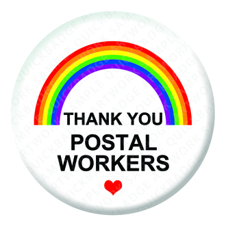 Rainbow Thank you Postal Workers Button Pin Badge