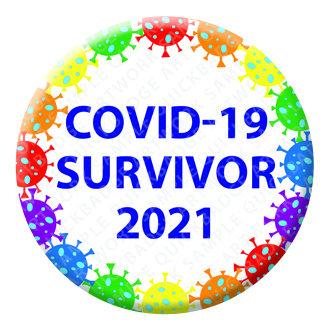 Rainbow Covid-19 Survivor Button Pin Badge