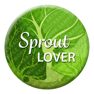 Sprout Lover Button Pin Badge