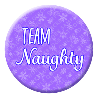 Team Naughty Button Pin Badge