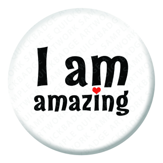 I am Amazing Button Pin Badge