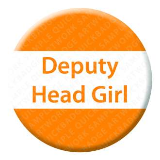 Deputy Head Girl Button Pin Badge