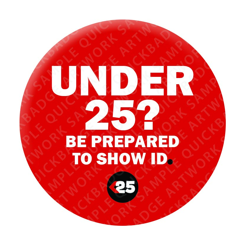 Under 25 Pin Badges