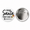 Dear Santa Button Pin Badge