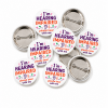 I'm Hearing Impaired Button Pin Badge