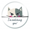 I'm Watching You - Cat Design - Button Pin Badge