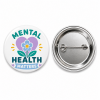 Mental Health Matters button pin badge