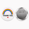 Rainbow Thank you Button Pin Badge