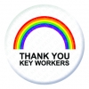 Rainbow Thank you Key Workers Button Pin Badge