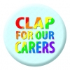 Clap for our Carers Rainbow Button Pin Badge