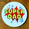 Super Dad Coaster