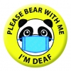 Please Bear with Me Yellow Button Pin Badge