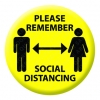 Please Remember Social Distancing Button Pin Badge