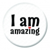 I am Amazing Button Pin Badge